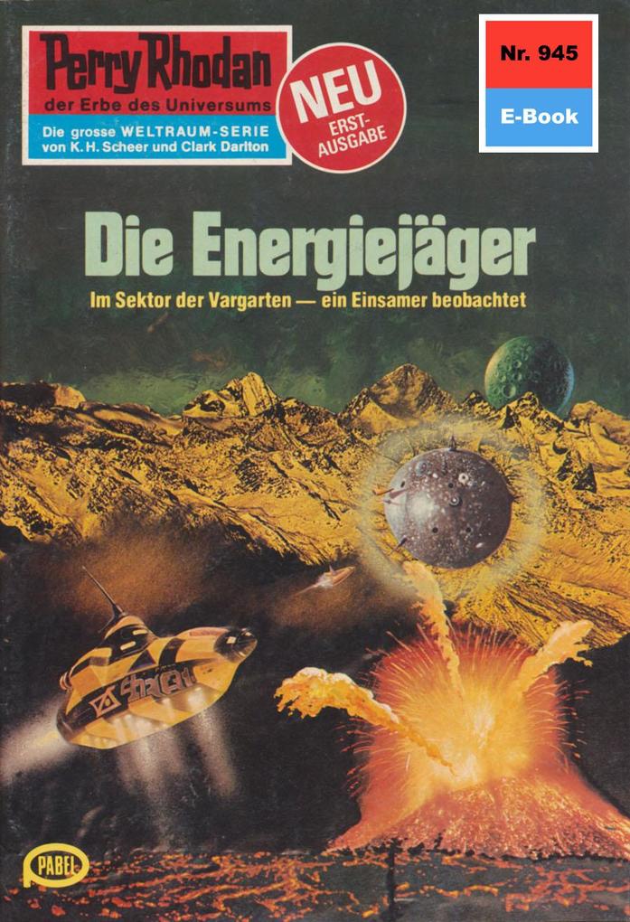 Perry Rhodan 945: Die Energiejäger