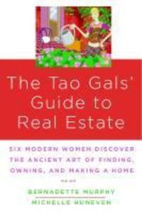 The Tao Gals‘ Guide to Real Estate