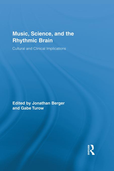 Music Science and the Rhythmic Brain
