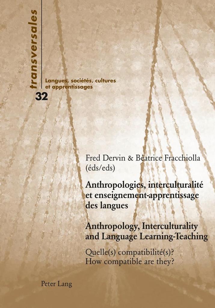 Anthropologies interculturalité et enseignement-apprentissage des langues- Anthropology Interculturality and Language Learning-Teaching
