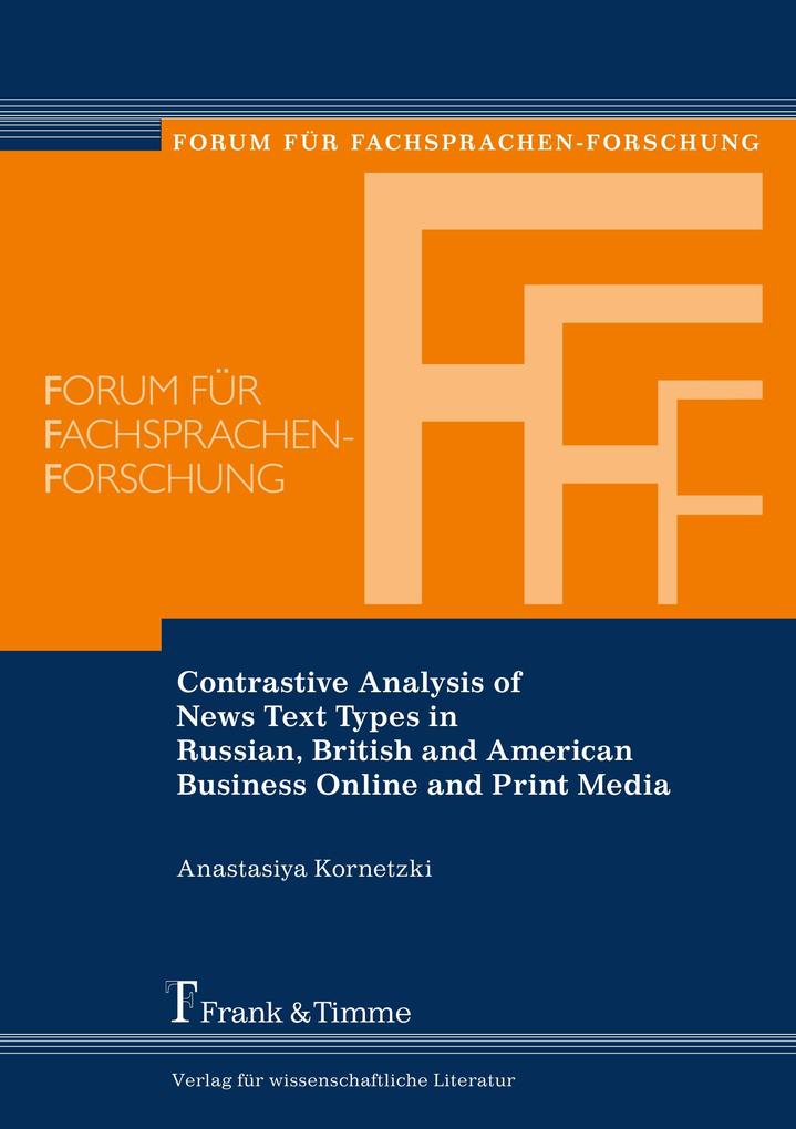 Contrastive Analysis of News Text Types in Russian British and American Business Online and Print Media