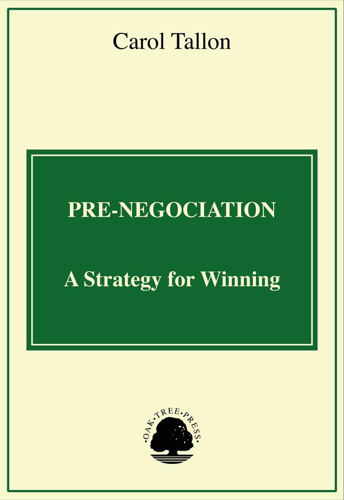 Pre-Negotiation: A Strategy for Winning