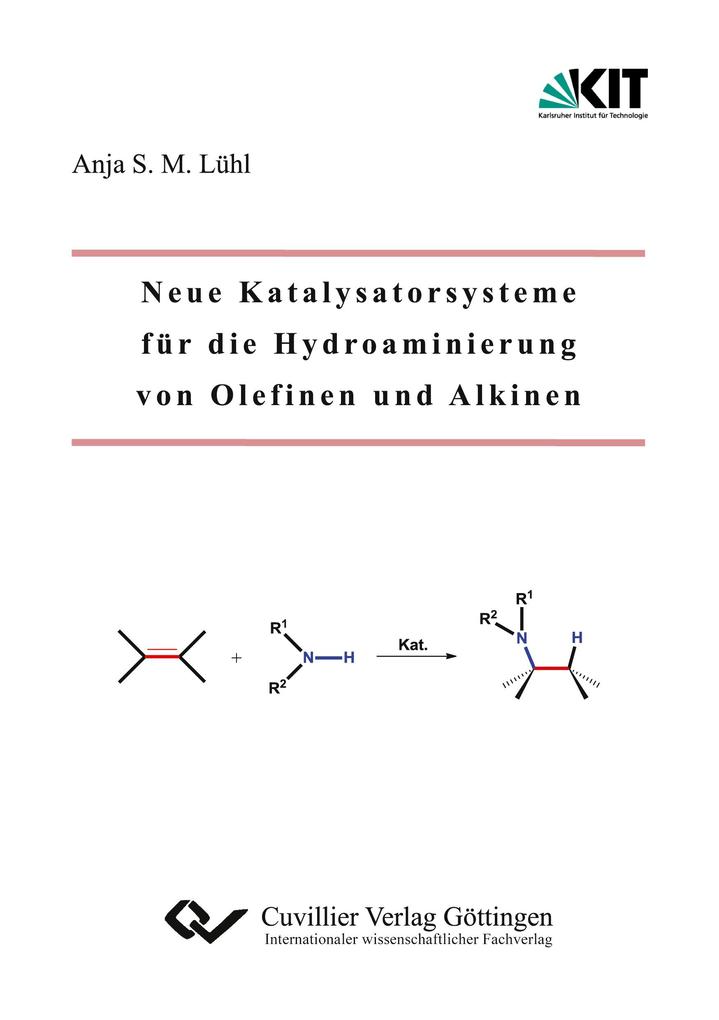 Neue Katalysatorsysteme für die Hydroaminierung von Olefinen und Alkinen