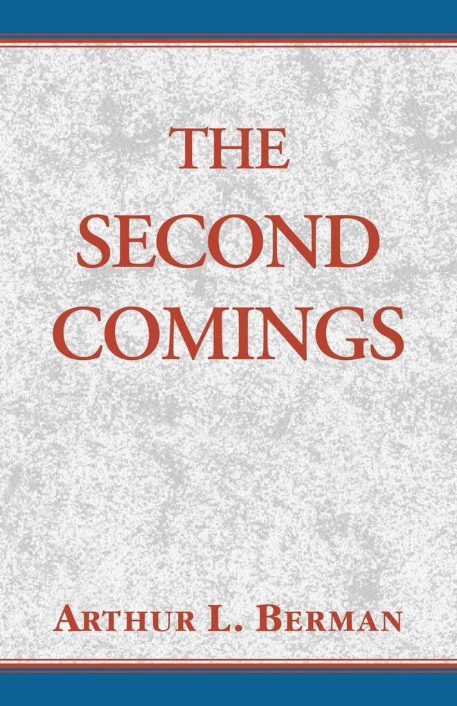 The Second Comings