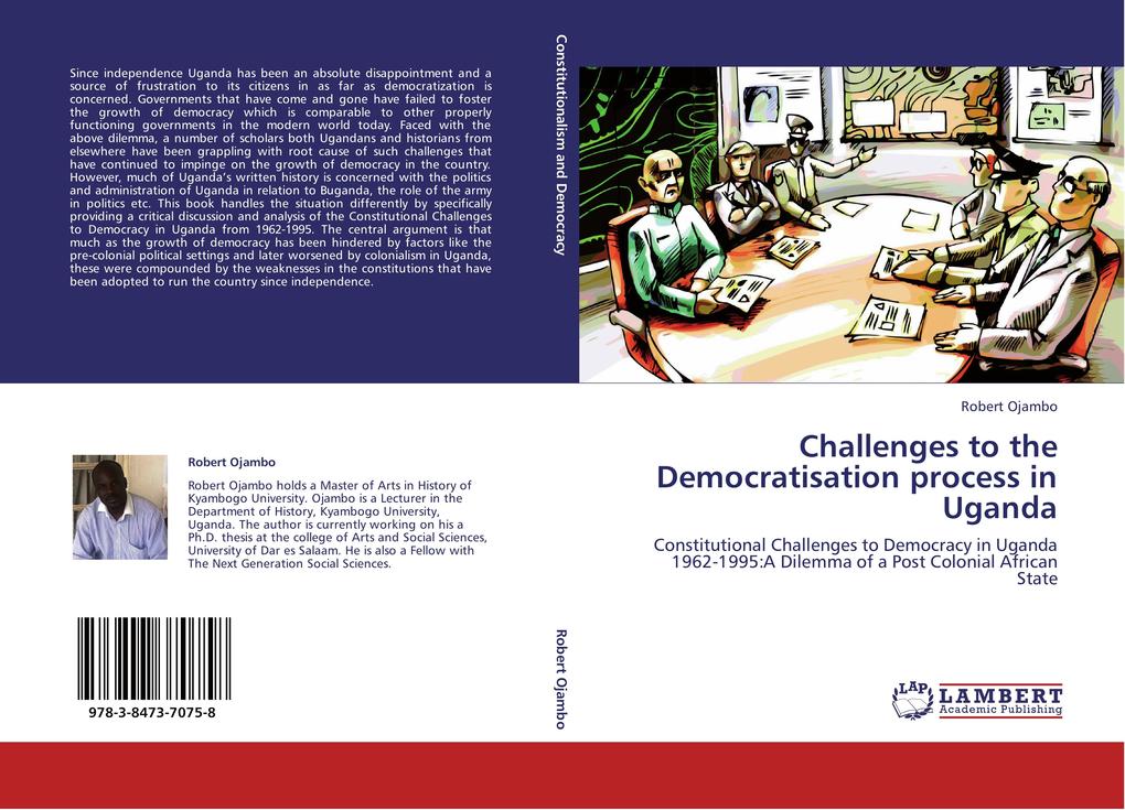 Challenges to the Democratisation process in Uganda - Robert Ojambo