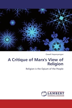 A Critique of Marx's View of Religion - Oswell Hapanyengwi