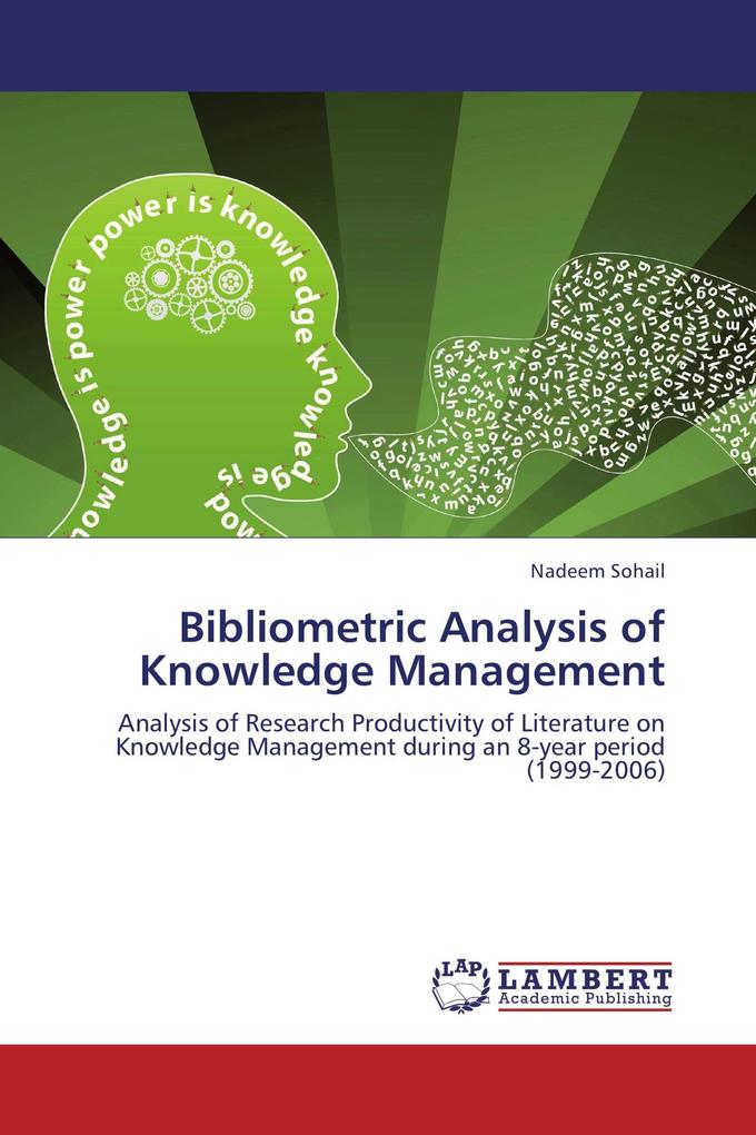 Bibliometric Analysis of Knowledge Management