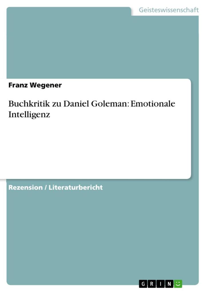 Buchkritik zu Daniel Goleman: Emotionale Intelligenz