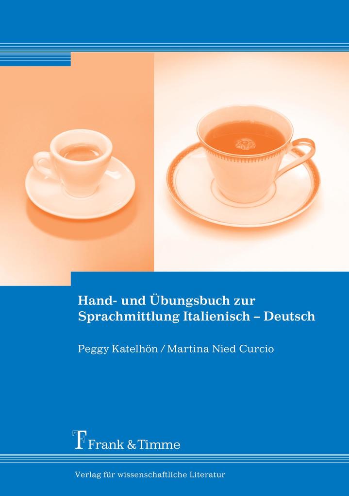 Hand- und Übungsbuch zur Sprachmittlung Italienisch - Deutsch