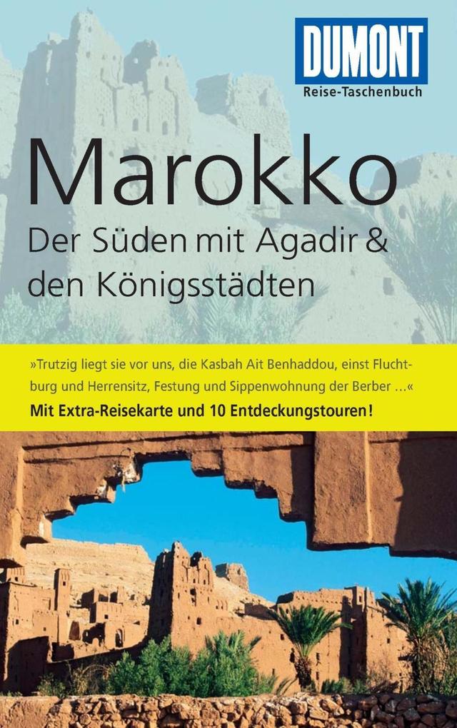 DuMont Reise-Taschenbuch Reiseführer Marokko, Der Süden mit Agadir als eBook Download von Hartmut Buchholz - Hartmut Buchholz