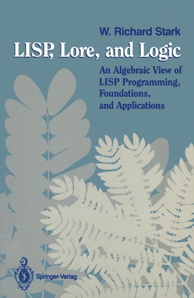LISP Lore and Logic