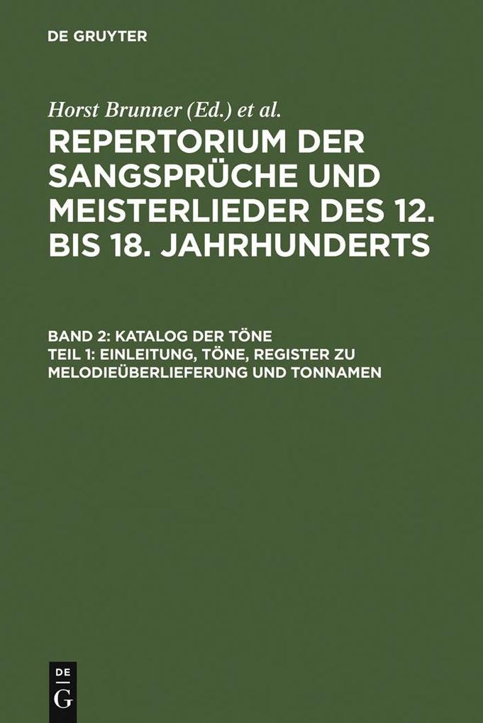 Katalog der Töne: Bd. 21 Einleitung Töne Register zu Melodieüberlieferung und Tonnamen; Bd. 22 Register zu den Tonschemata