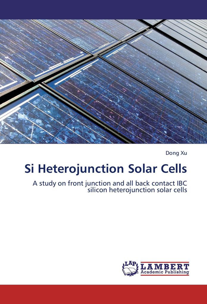 Si Heterojunction Solar Cells