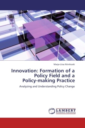 Innovation: Formation of a Policy Field and a Policy-making Practice