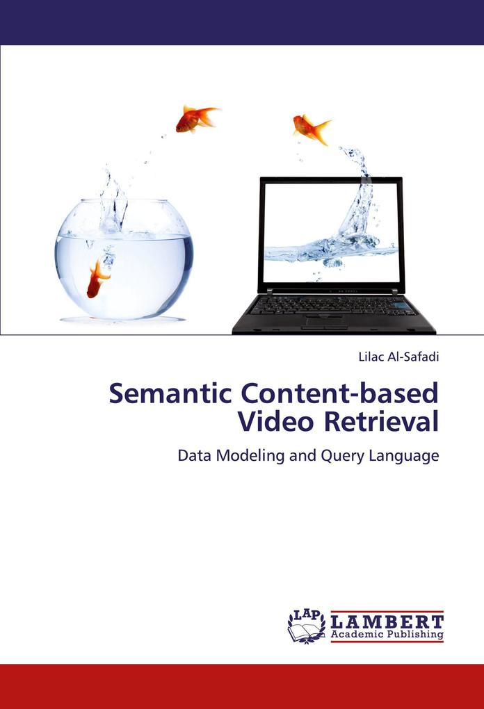 Semantic Content-based Video Retrieval