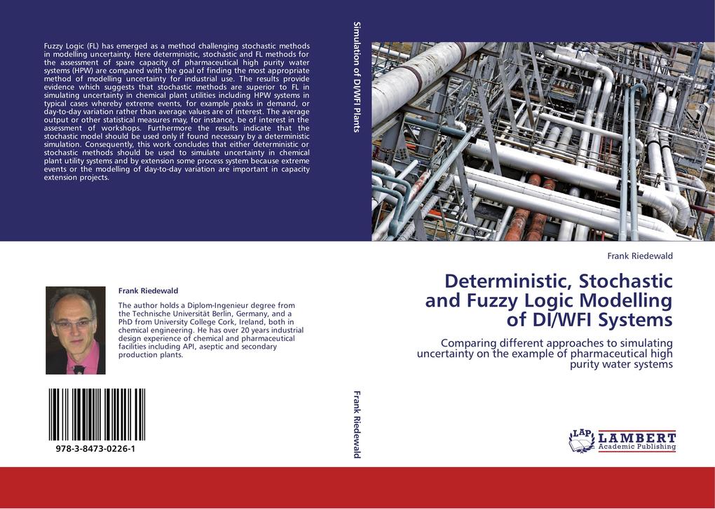 Deterministic Stochastic and Fuzzy Logic Modelling of DI/WFI Systems