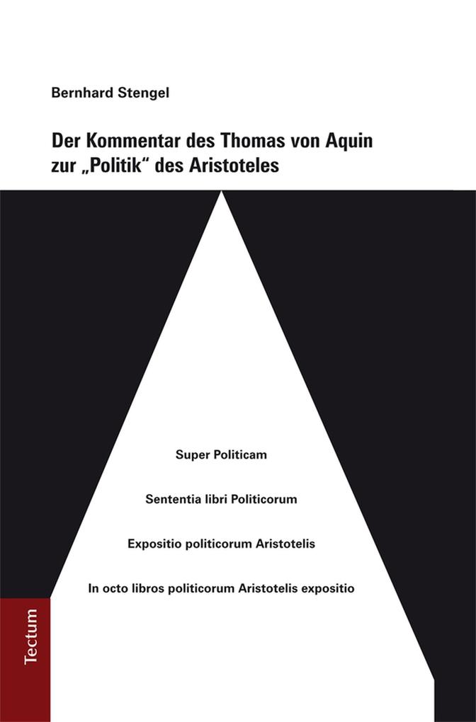 Der Kommentar des Thomas von Aquin zur Politik des Aristoteles