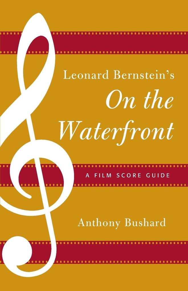 Leonard Bernstein‘s On the Waterfront