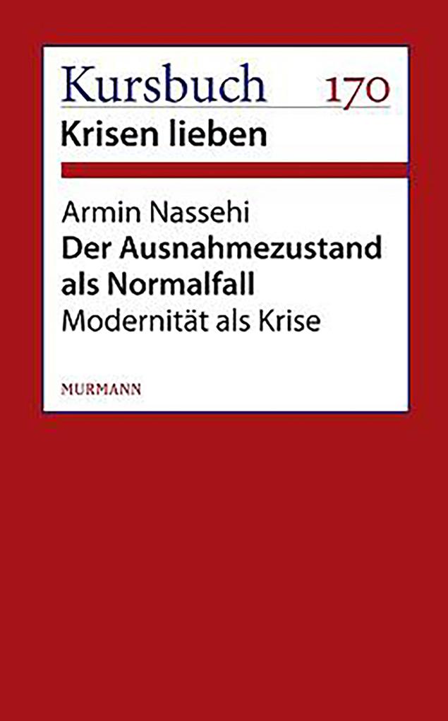 Der Ausnahmezustand als Normalfall - Armin Nassehi