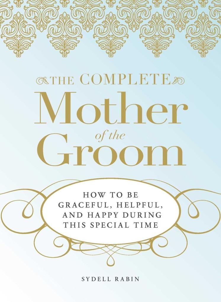 The Complete Mother of the Groom