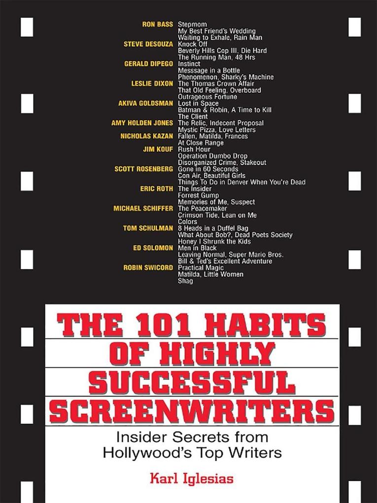 The 101 Habits Of Highly Successful Screenwriters
