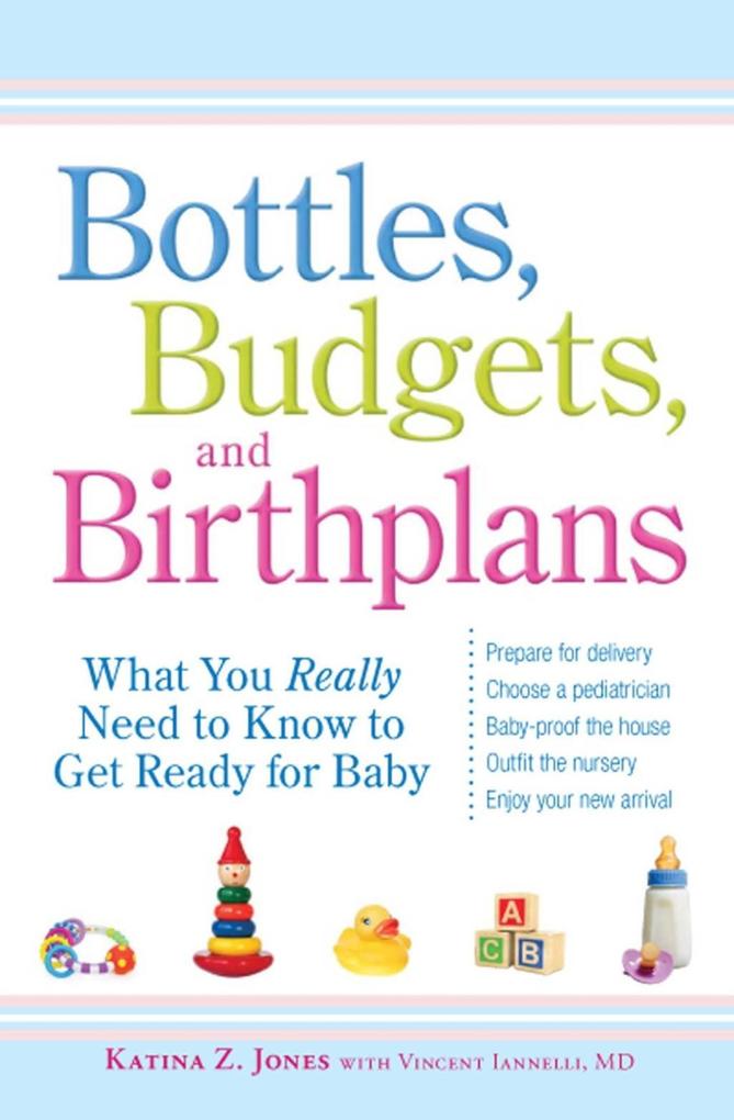 Bottles Budgets and Birthplans