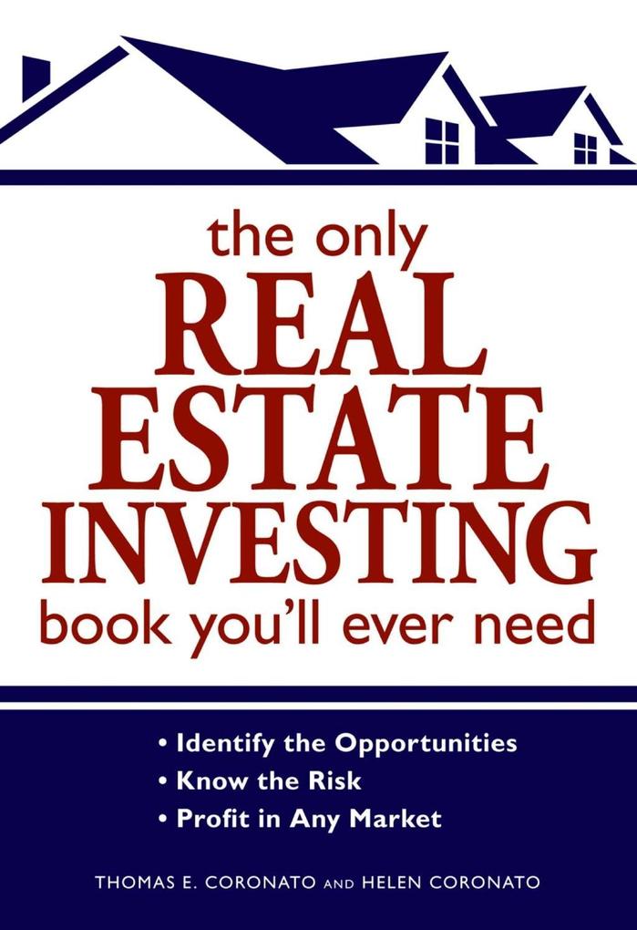 The Only Real Estate Investing Book You‘ll Ever Need