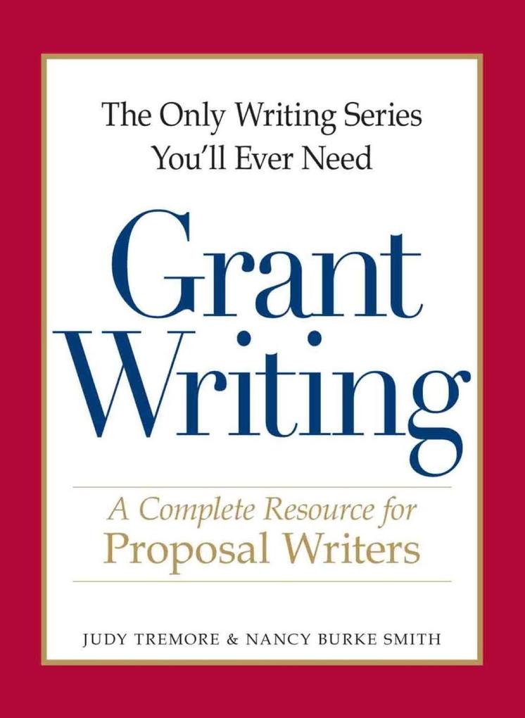 The Only Writing Series You‘ll Ever Need - Grant Writing