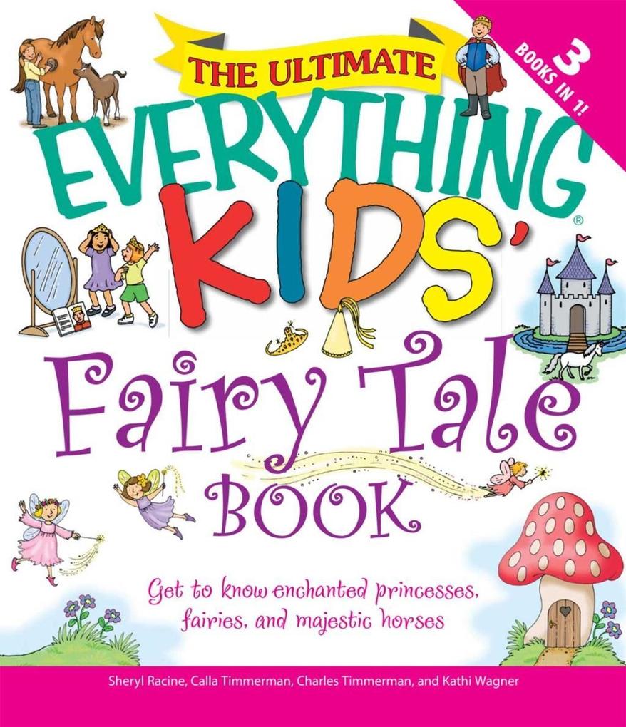 The Ultimate Everything Kids‘ Fairy Tale Book