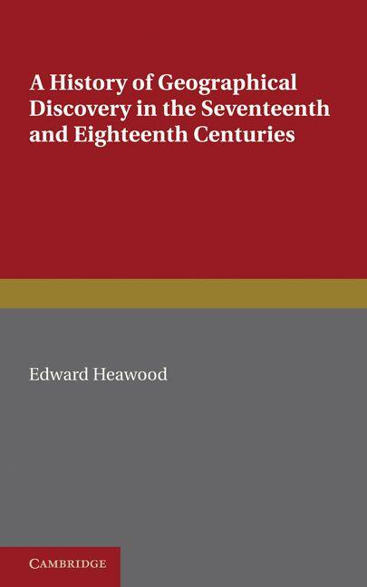 A History of Geographical Discovery