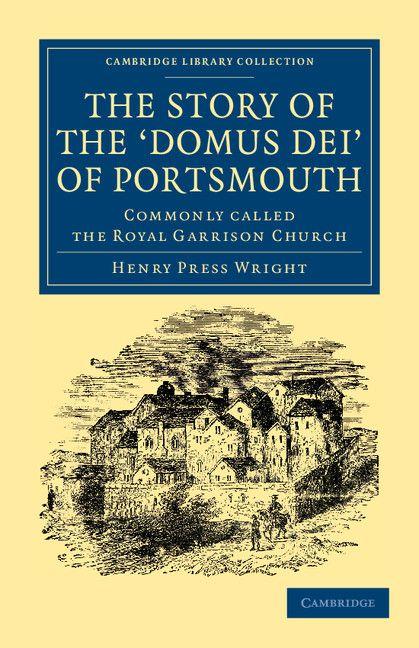 The Story of the Domus Dei' of Portsmouth