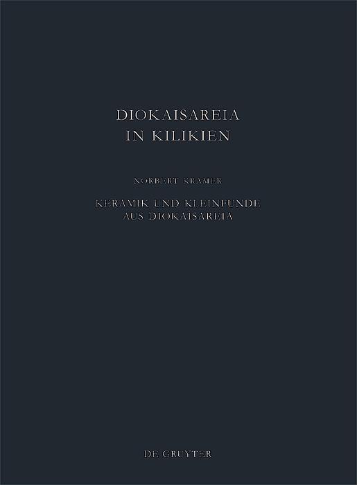 Keramik und Kleinfunde aus Diokaisareia