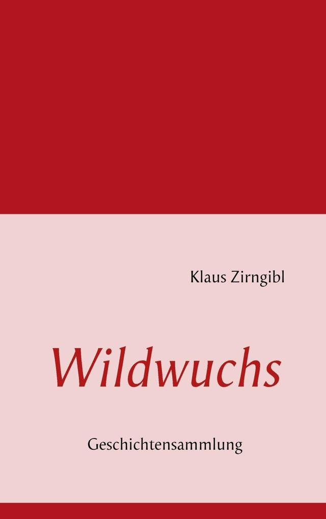 Wildwuchs