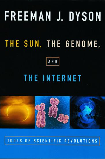 The Sun the Genome and the Internet