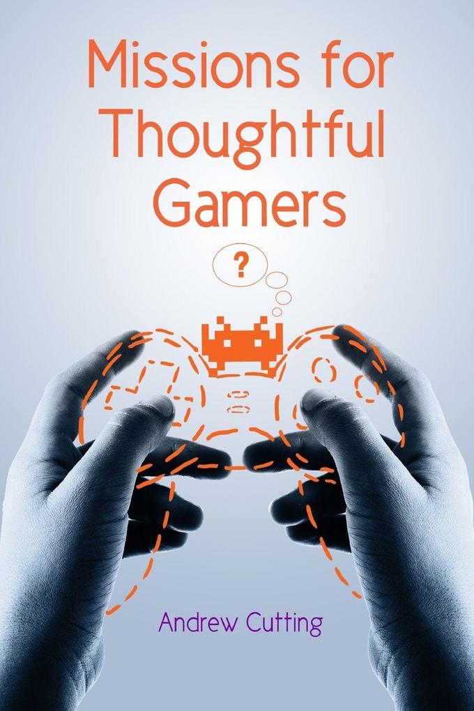 Missions for Thoughtful Gamers