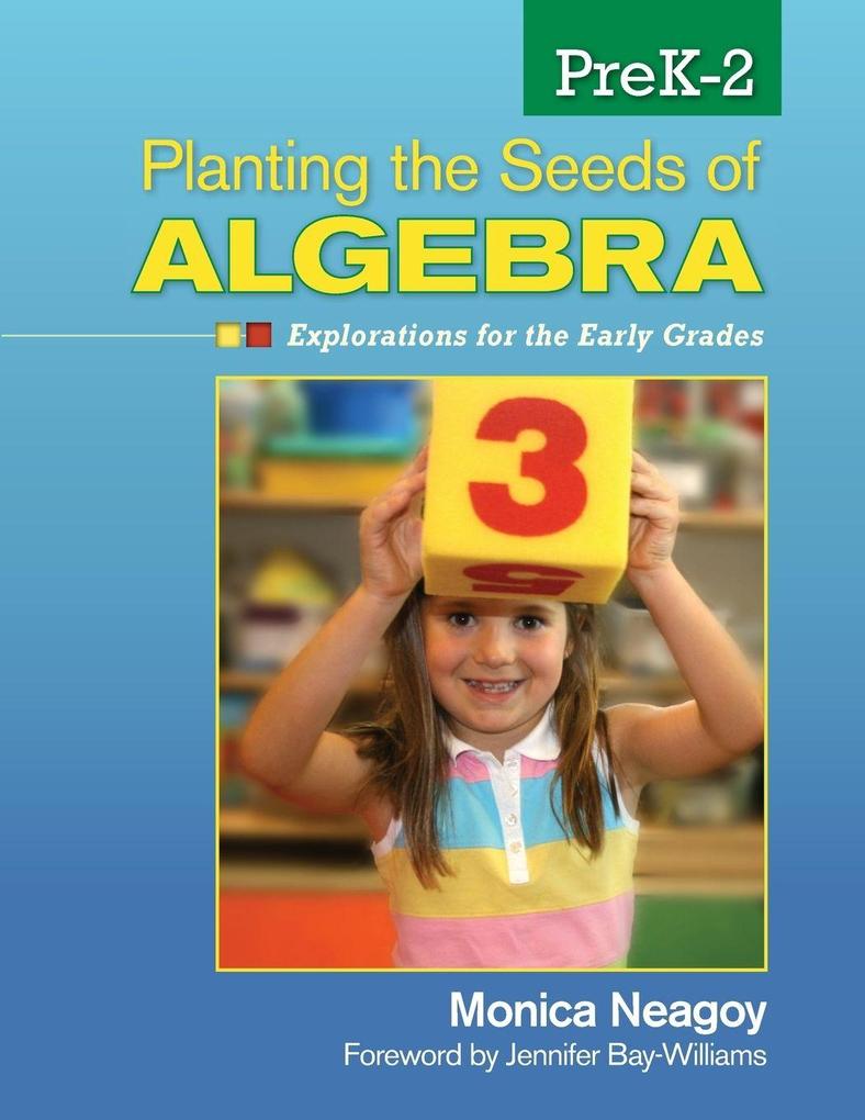 Planting the Seeds of Algebra PreK-2