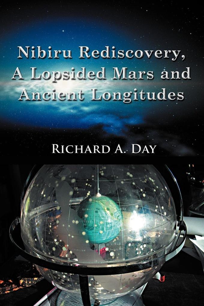 Nibiru Rediscovery a Lopsided Mars and Ancient Longitudes