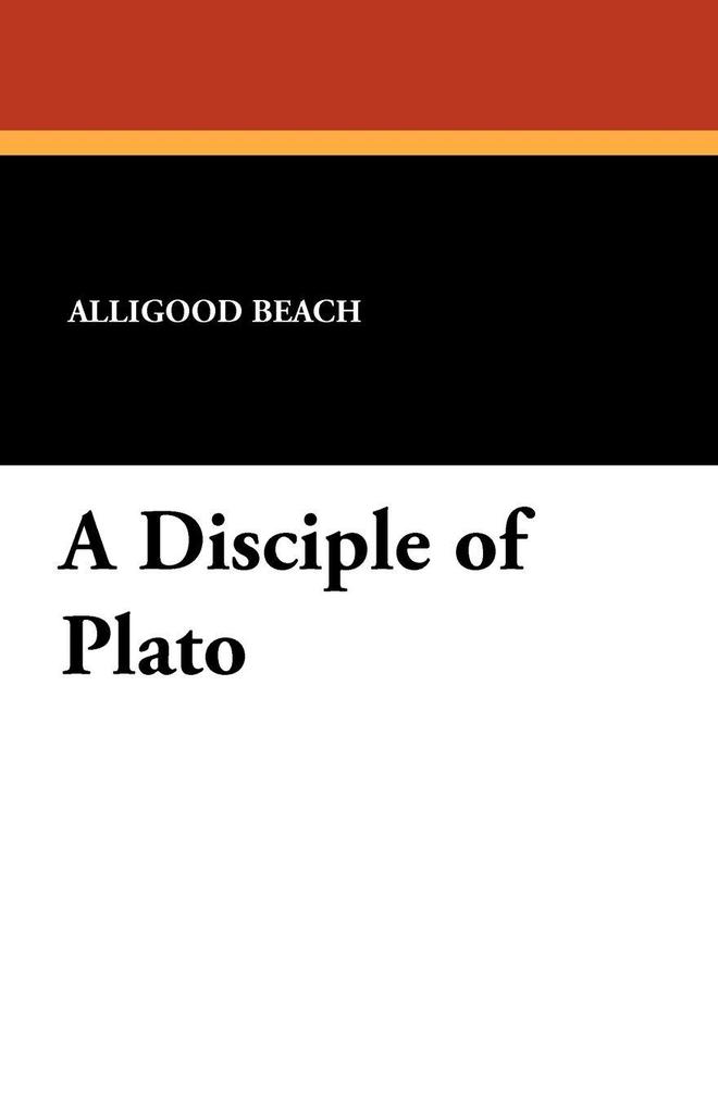 A Disciple of Plato
