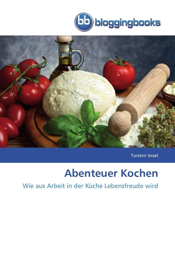 Abenteuer Kochen
