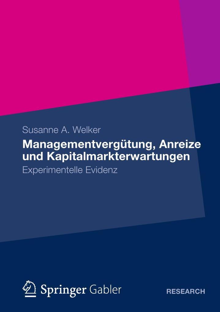 Managementvergütung Anreize und Kapitalmarkterwartungen