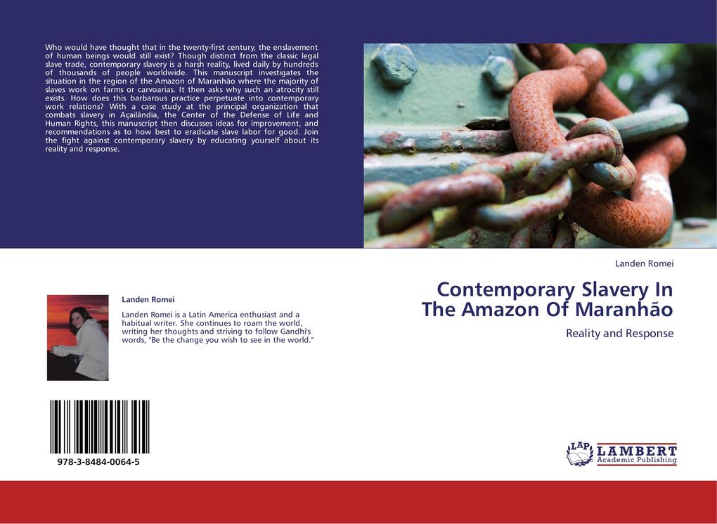 Contemporary Slavery In The Amazon Of Maranhão