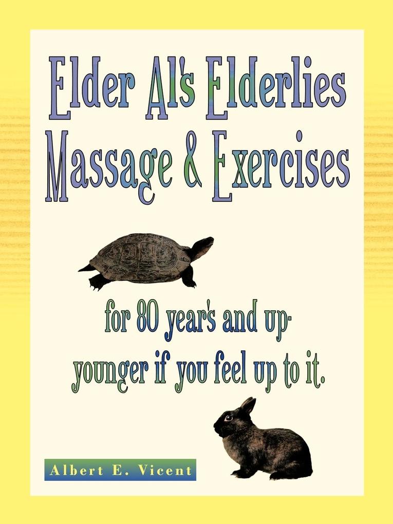 Elder Al‘s Elderlies Massage & Exercises