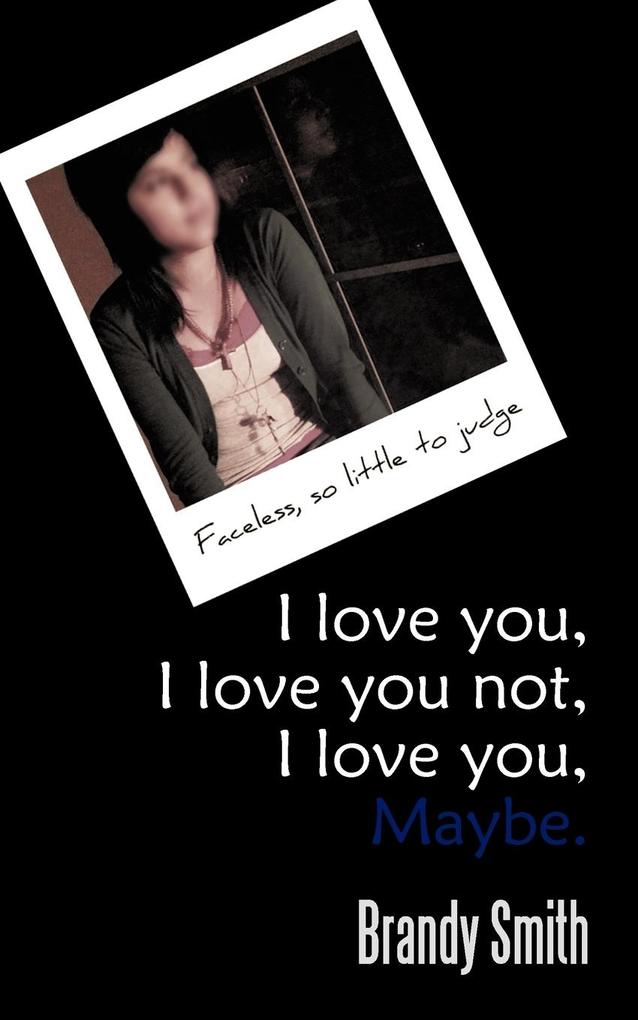 I Love You I Love You Not I Love You Maybe.