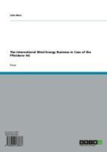 The International Wind Energy Business in Case of the Pfleiderer AG