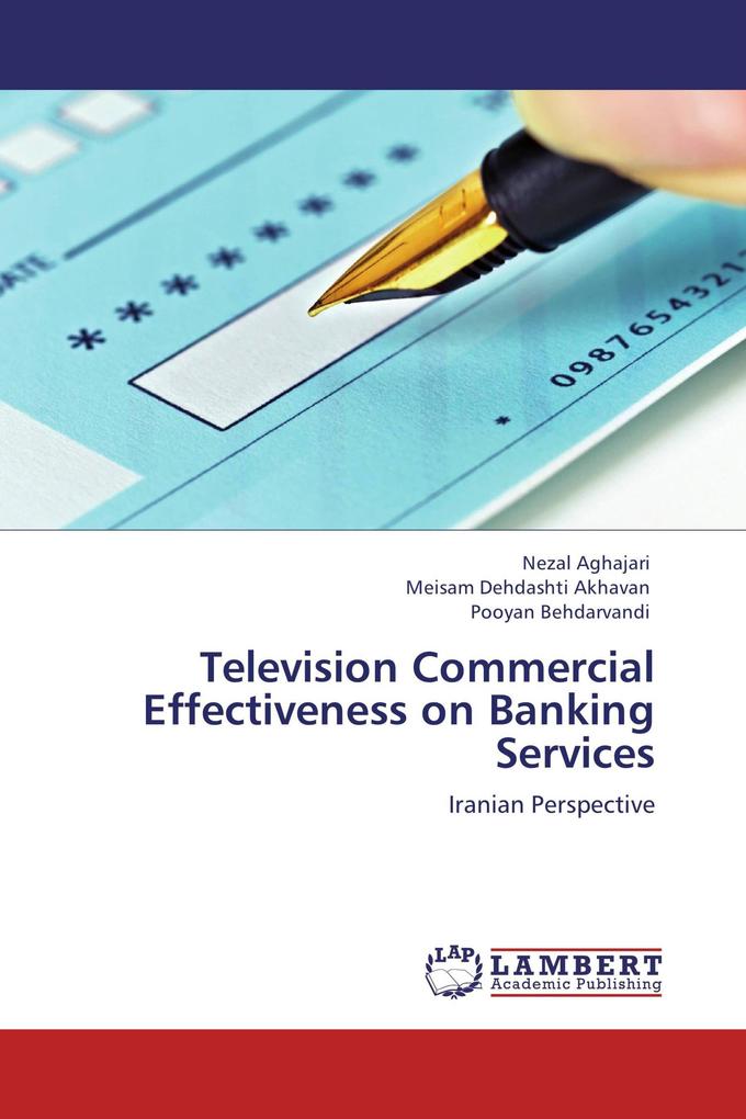 Television Commercial Effectiveness on Banking Services