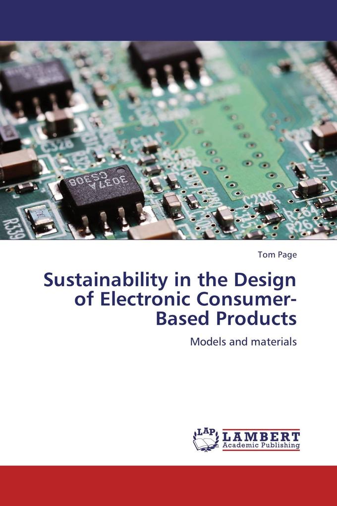 Sustainability in the Design of Electronic Consumer-Based Products