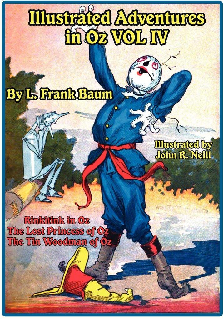 Illustrated Adventures in Oz Vol IV