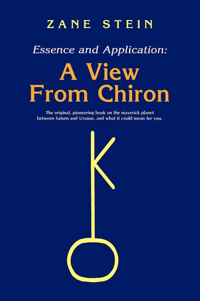Essence and Application a View from Chiron