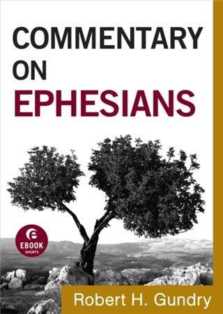 Commentary on Ephesians (Commentary on the New Testament Book #10)