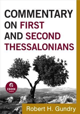 Commentary on First and Second Thessalonians (Commentary on the New Testament Book #13)
